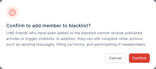 The add-to-blacklist confirmation dialog: title "Confirm to add member to blacklist?", an explanation of the blacklist's effects, and Cancel and a red Confirm button in the bottom-right
