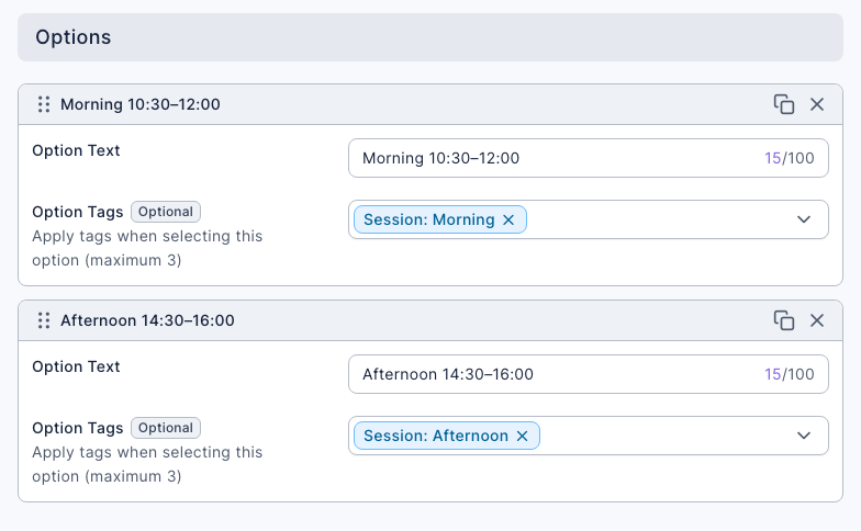 The two options of the question "Which session would you like to join?": Morning 10:30–12:00 has the option tag "Session: Morning", and Afternoon 14:30–16:00 has the option tag "Session: Afternoon"