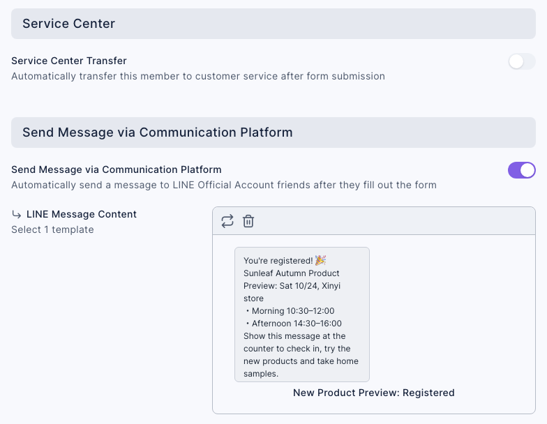 The Follow-up Actions tab: Service Center Transfer is off; Send Message via Communication Platform is on, with the template "New Product Preview: Registered" selected under LINE Message Content and a preview showing the start of the confirmation message