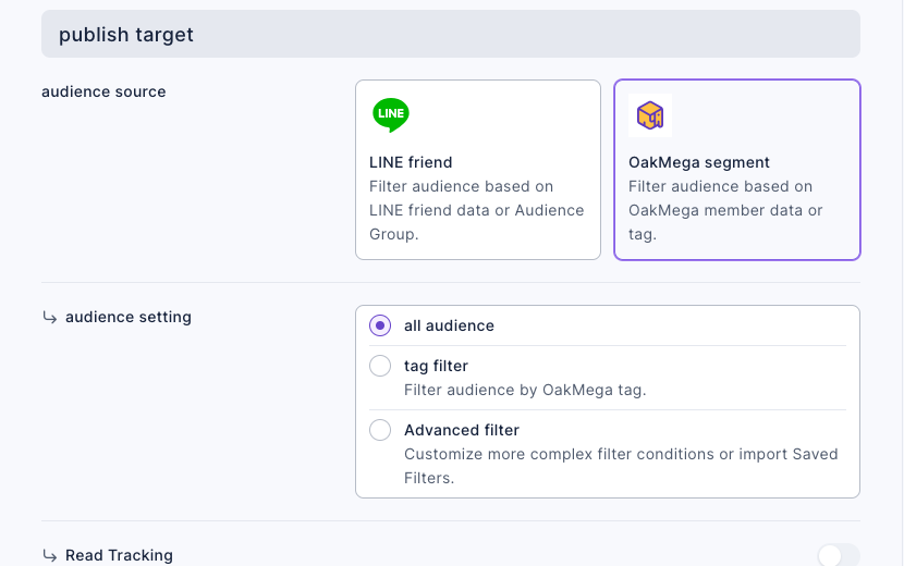 Publish target with OakMega segment selected: audience setting has all audience, tag filter and Advanced filter, with the Read Tracking switch below