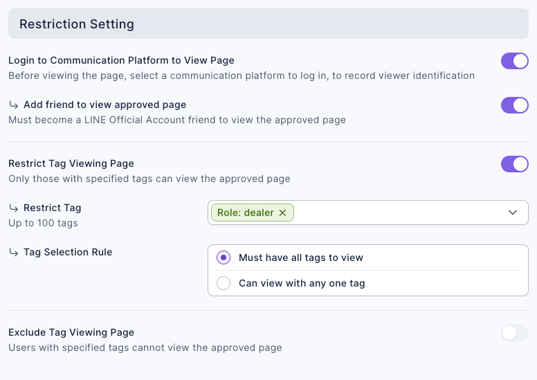 Restriction Setting of the approved page: Login to Communication Platform to View Page and Add friend to view approved page are both on; Restrict Tag Viewing Page is on with Restrict Tag set to "Role: dealer" and the Tag Selection Rule set to Must have all tags to view; Exclude Tag Viewing Page is off