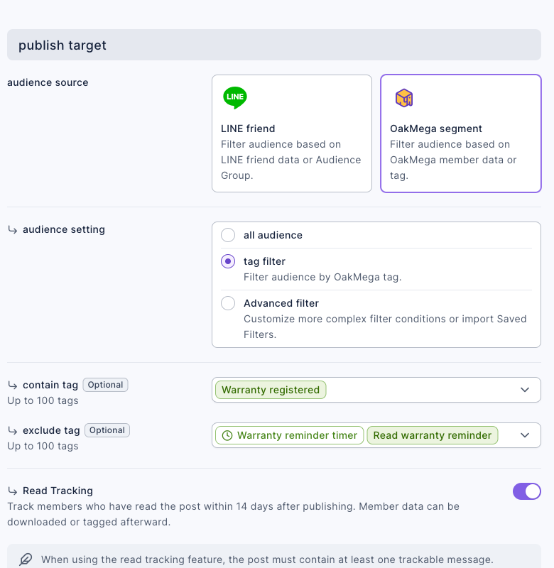 The publish target of a post: audience source is OakMega segment, audience setting is tag filter, contain tag is "Warranty registered", exclude tag is "Warranty reminder timer" and "Read warranty reminder", and Read Tracking is turned on below