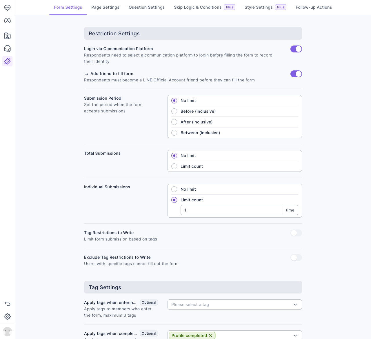 Form Settings tab: under Restriction Settings, Login via Communication Platform and Add friend to fill form are on, Submission Period is No limit, Total Submissions No limit, Individual Submissions Limit count 1; under Tag Settings, the completion tag is Profile completed