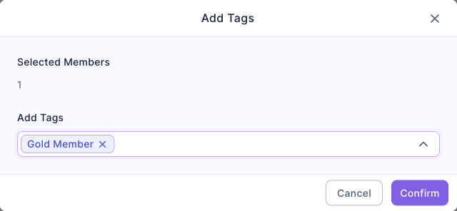 Add Tags dialog: Selected Members 1, "Gold Member" chosen under Add Tags, with Cancel and Confirm at the bottom