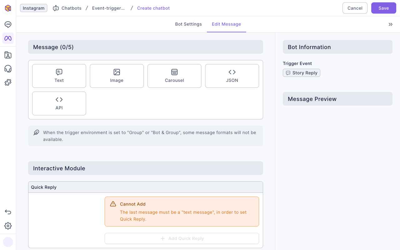 Edit Message tab of an Instagram bot: five message formats (Text, Image, Carousel, JSON, API); Quick Reply under Interactive Module shows Cannot Add, the last message must be a text message