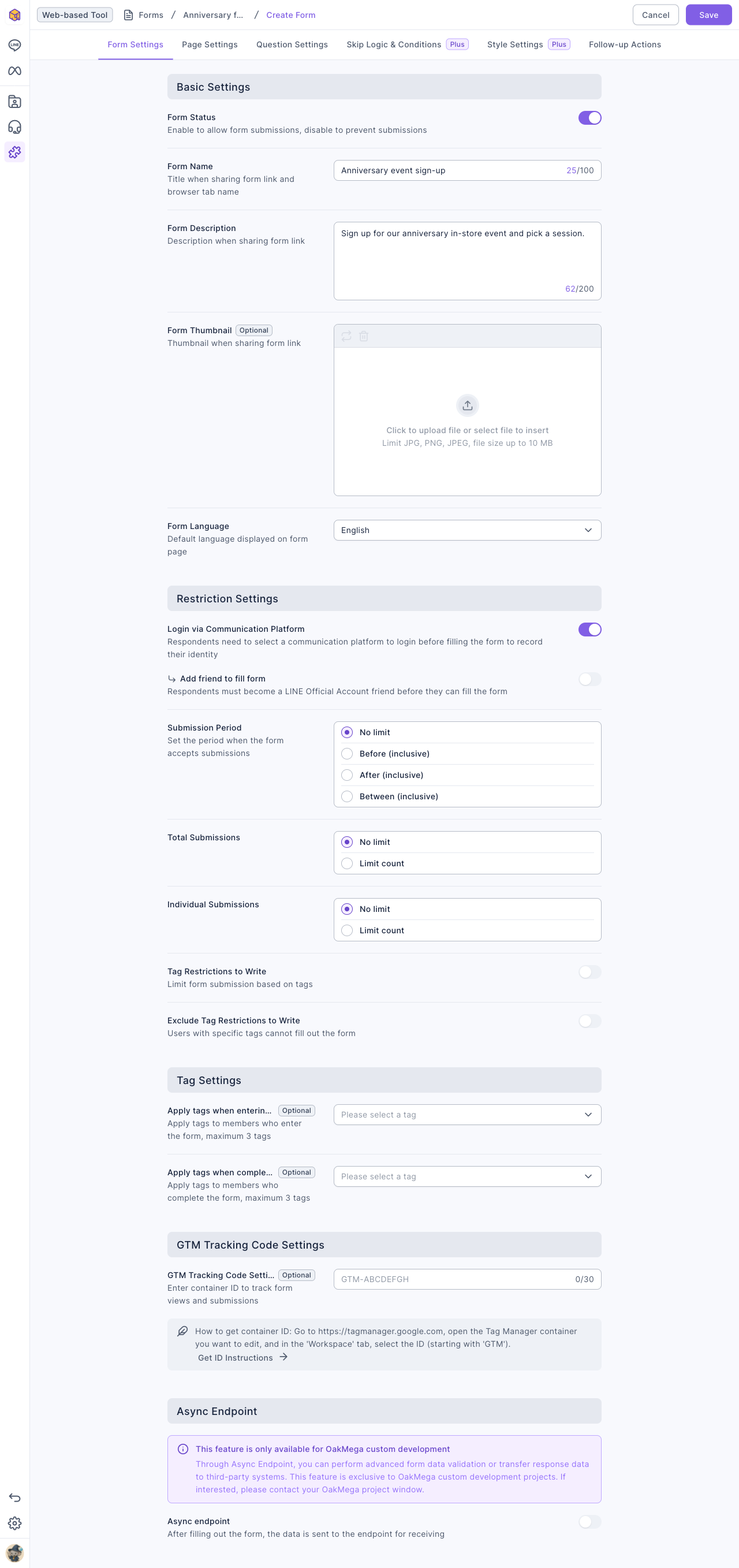 The Form Settings tab: Basic Settings has Form Status (on), Form Name, Form Description, Form Thumbnail and Form Language; Restriction Settings has Login via Communication Platform (on), Add friend to fill form, Submission Period, Total Submissions, Individual Submissions and tag restrictions; below are Tag Settings, GTM Tracking Code Settings and Async Endpoint