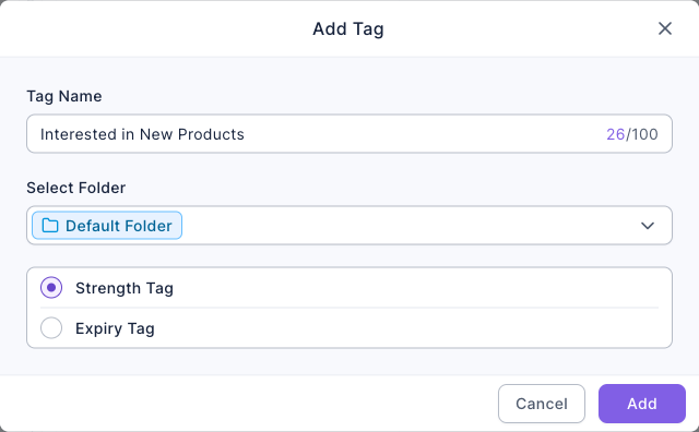 Add Tag dialog: Tag Name Interested in New Products, Select Folder Default Folder, Strength Tag selected as the type, Cancel and Add at the bottom right