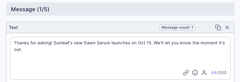 Edit Message tab: Message 1/5, one text message reading Thanks for asking! Sunleaf's new Dawn Serum launches on Oct 15. We'll let you know the moment it's out.