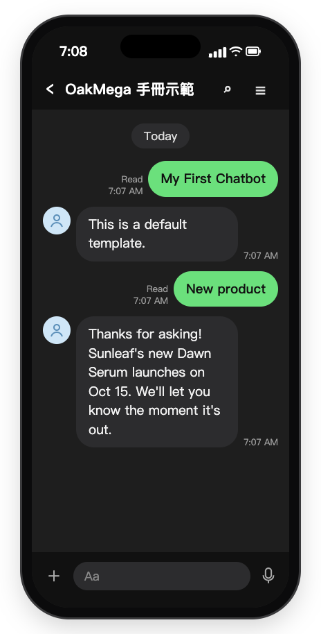 LINE chat on a phone: sends My First Chatbot and receives This is a default template.; then sends New product and receives Thanks for asking! Sunleaf's new Dawn Serum launches on Oct 15. We'll let you know the moment it's out.