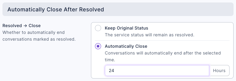 The Automatically Close After Resolved section of the Automation tab: under Resolved → Close, Automatically Close is selected and the hours field is set to 24