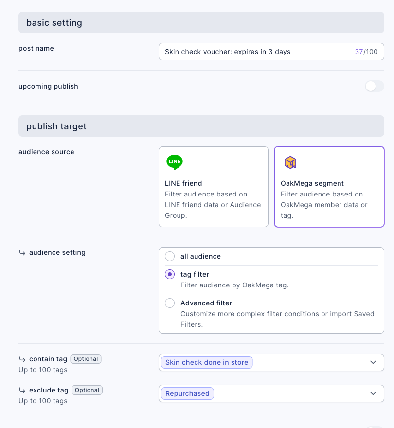 Creating a post: post name "Skin check voucher: expires in 3 days"; audience source set to OakMega segment; audience setting set to tag filter; contain tag is "Skin check done in store" and exclude tag is "Repurchased"