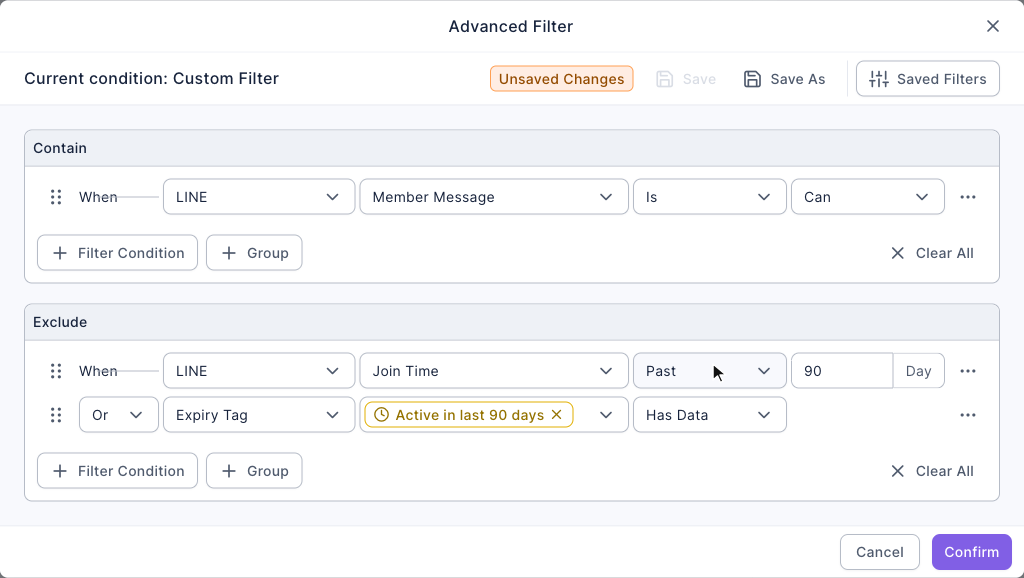 Advanced Filter dialog: Contain has "When LINE Member Message Is Can"; Exclude has "When LINE Join Time Past 90 Day" and "Or Expiry Tag Active in last 90 days Has Data"; Save As and Saved Filters at the top right, Cancel and Confirm at the bottom right